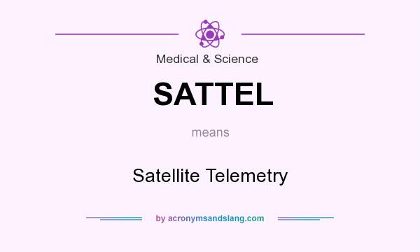 What does SATTEL mean? It stands for Satellite Telemetry