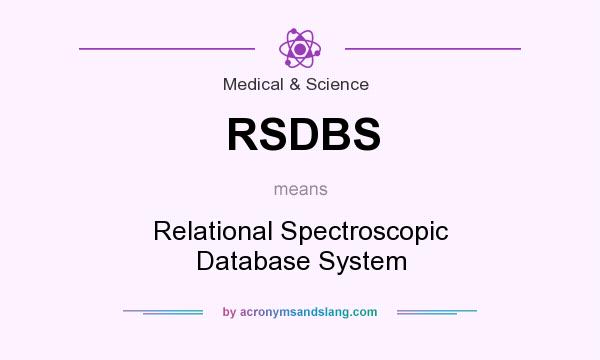What does RSDBS mean? It stands for Relational Spectroscopic Database System