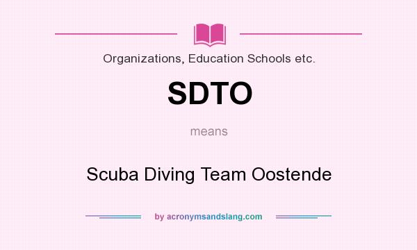 What does SDTO mean? It stands for Scuba Diving Team Oostende