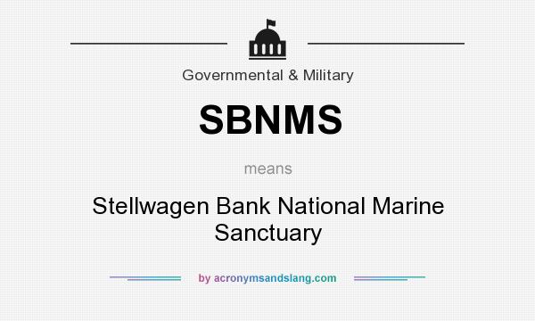 What does SBNMS mean? It stands for Stellwagen Bank National Marine Sanctuary