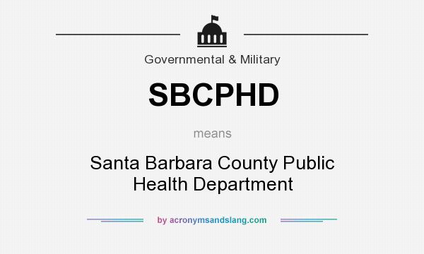 What does SBCPHD mean? It stands for Santa Barbara County Public Health Department