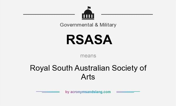 What does RSASA mean? It stands for Royal South Australian Society of Arts