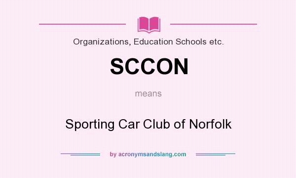 What does SCCON mean? It stands for Sporting Car Club of Norfolk