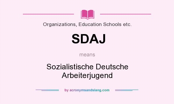 What does SDAJ mean? It stands for Sozialistische Deutsche Arbeiterjugend