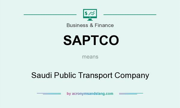 What does SAPTCO mean? It stands for Saudi Public Transport Company