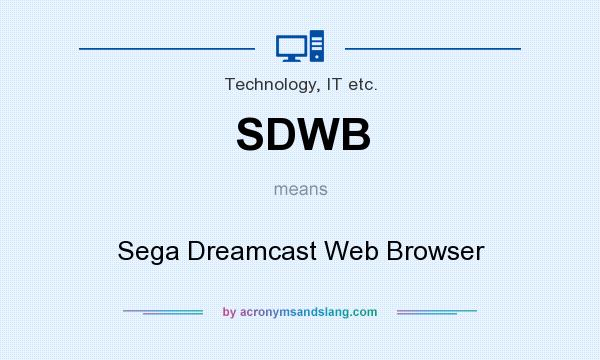 What does SDWB mean? It stands for Sega Dreamcast Web Browser