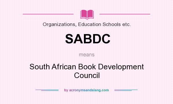 What does SABDC mean? It stands for South African Book Development Council