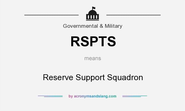 What does RSPTS mean? It stands for Reserve Support Squadron
