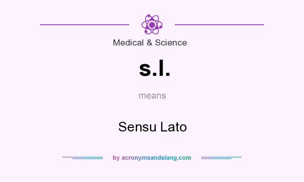 What does s.l. mean? It stands for Sensu Lato