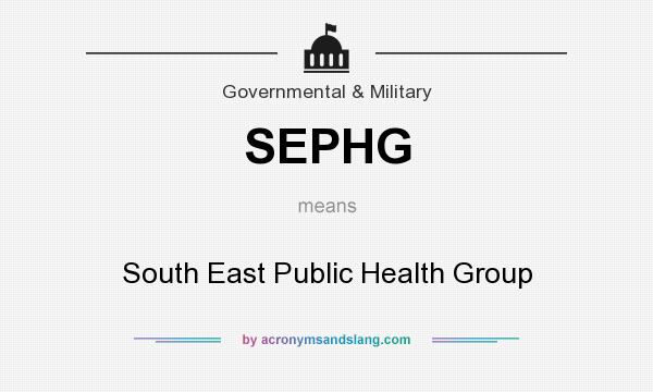 What does SEPHG mean? It stands for South East Public Health Group