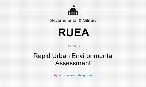 What does RUEA mean? It stands for Rapid Urban Environmental Assessment