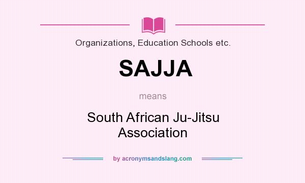 What does SAJJA mean? It stands for South African Ju-Jitsu Association