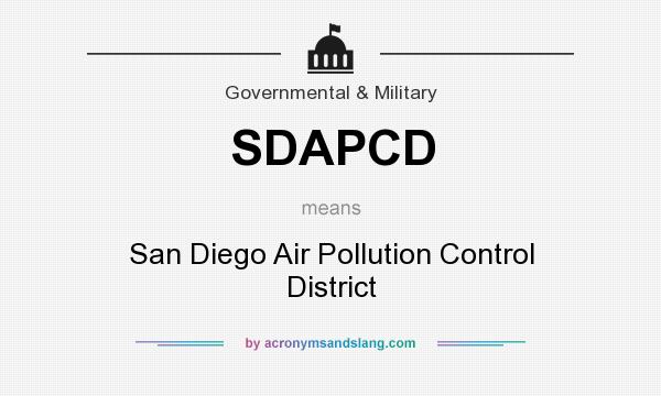 What does SDAPCD mean? It stands for San Diego Air Pollution Control District