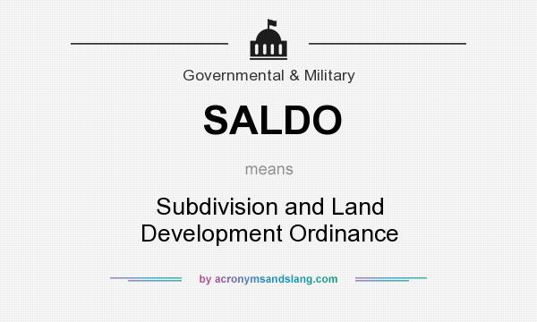 What does SALDO mean? It stands for Subdivision and Land Development Ordinance