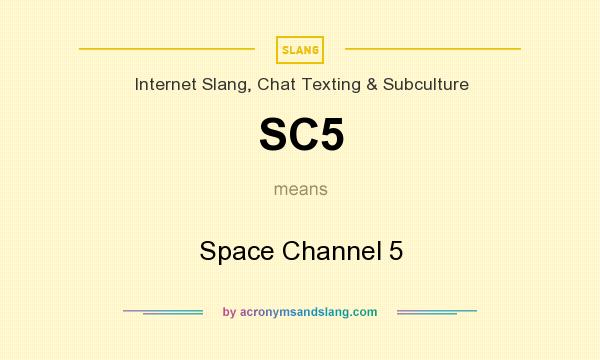 What does SC5 mean? It stands for Space Channel 5