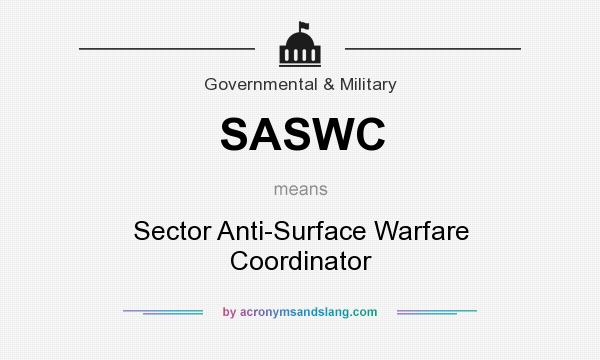 What does SASWC mean? It stands for Sector Anti-Surface Warfare Coordinator