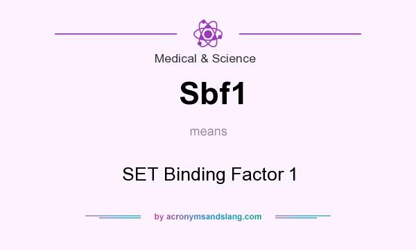 What does Sbf1 mean? It stands for SET Binding Factor 1