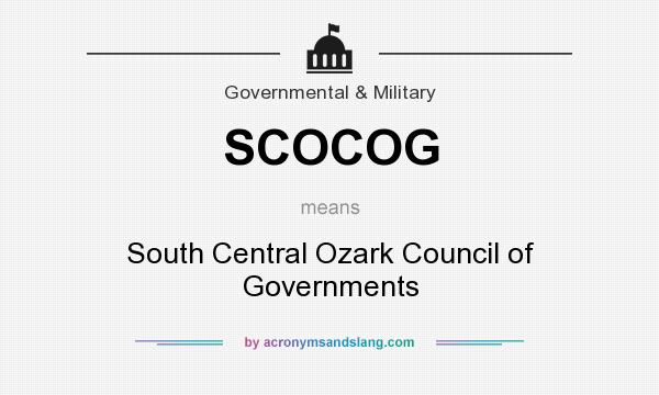 What does SCOCOG mean? It stands for South Central Ozark Council of Governments