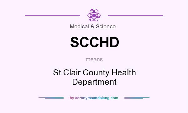 What does SCCHD mean? It stands for St Clair County Health Department