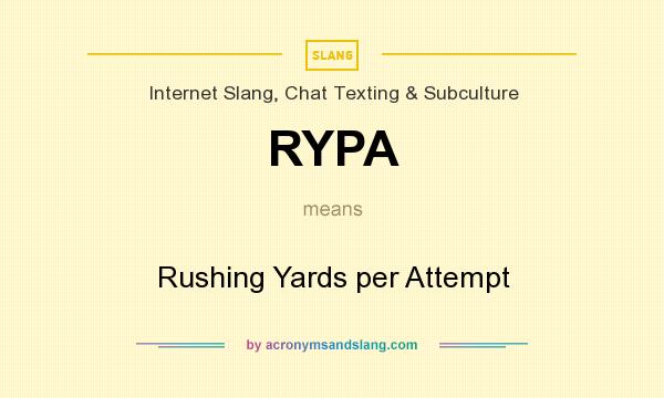 What does RYPA mean? It stands for Rushing Yards per Attempt