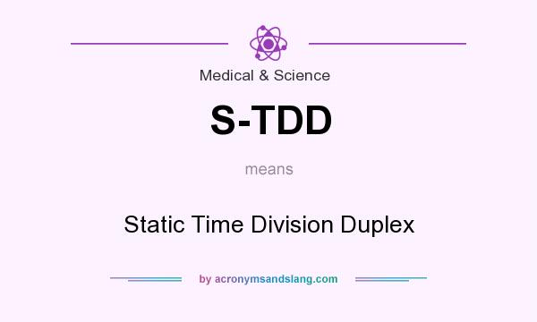 What does S-TDD mean? It stands for Static Time Division Duplex