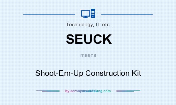 What does SEUCK mean? It stands for Shoot-Em-Up Construction Kit