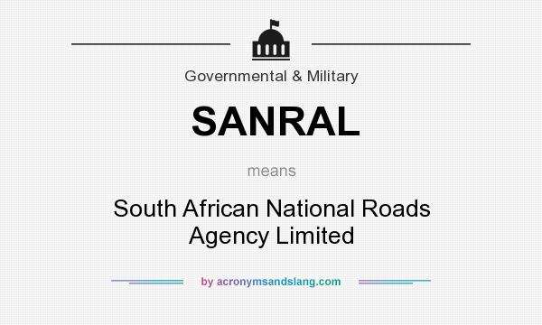 What does SANRAL mean? It stands for South African National Roads Agency Limited