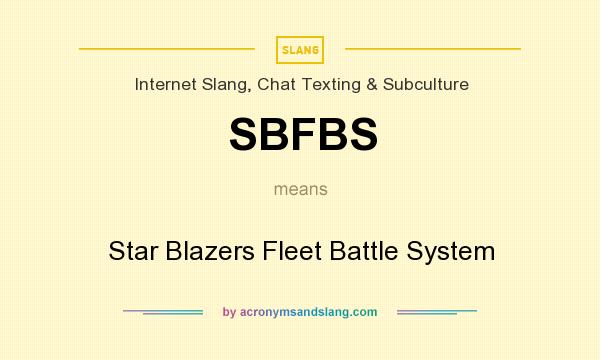 What does SBFBS mean? It stands for Star Blazers Fleet Battle System