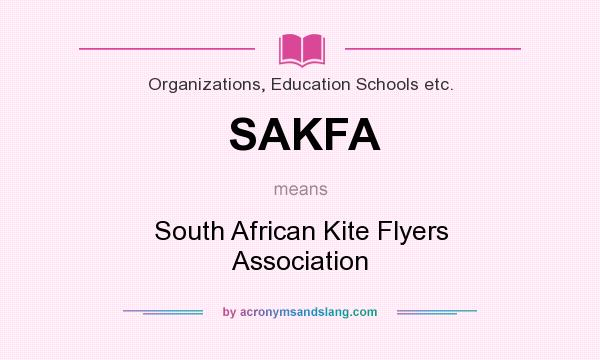 What does SAKFA mean? It stands for South African Kite Flyers Association
