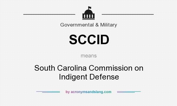 What does SCCID mean? It stands for South Carolina Commission on Indigent Defense