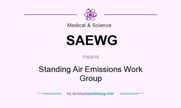 What does SAEWG mean? It stands for Standing Air Emissions Work Group