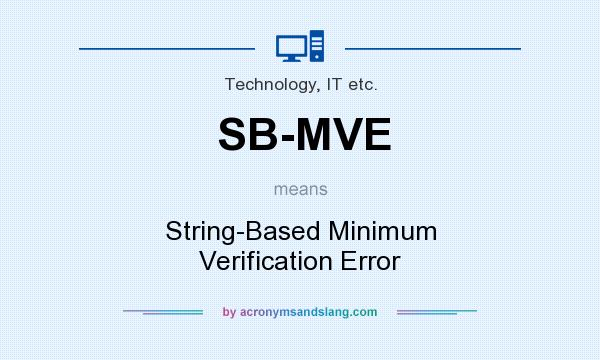 What does SB-MVE mean? It stands for String-Based Minimum Verification Error