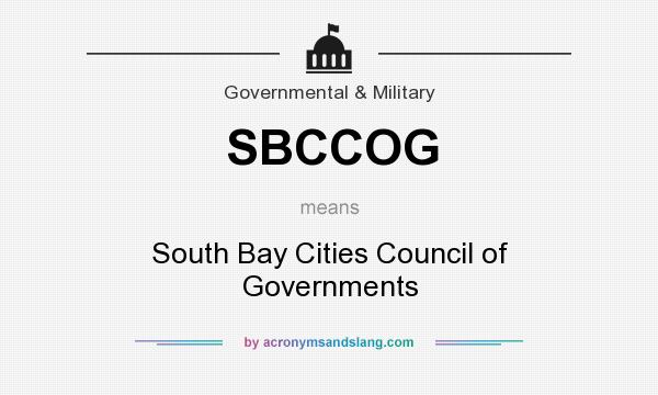 What does SBCCOG mean? It stands for South Bay Cities Council of Governments