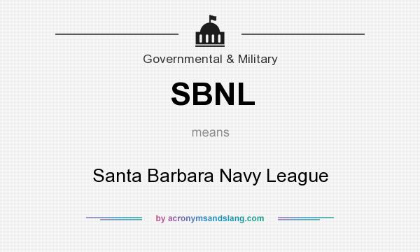 What does SBNL mean? It stands for Santa Barbara Navy League