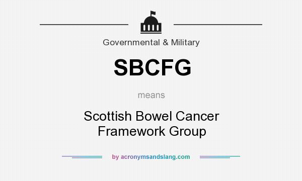 What does SBCFG mean? It stands for Scottish Bowel Cancer Framework Group