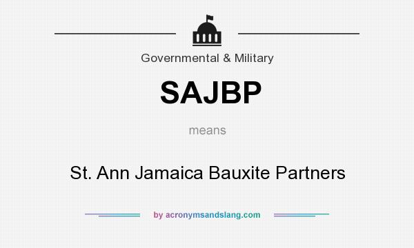 What does SAJBP mean? It stands for St. Ann Jamaica Bauxite Partners