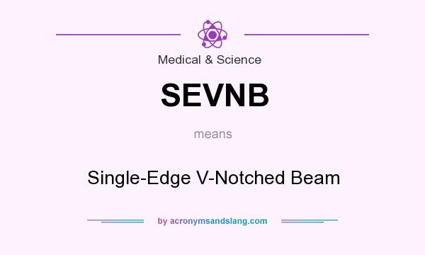 What does SEVNB mean? It stands for Single-Edge V-Notched Beam