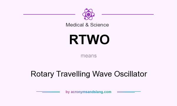 What does RTWO mean? It stands for Rotary Travelling Wave Oscillator