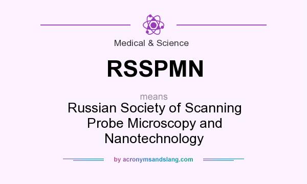 What does RSSPMN mean? It stands for Russian Society of Scanning Probe Microscopy and Nanotechnology
