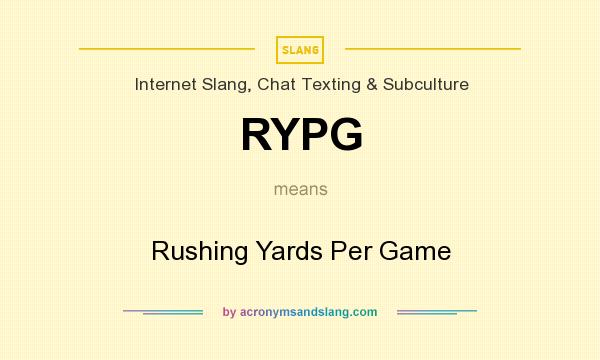 What does RYPG mean? It stands for Rushing Yards Per Game