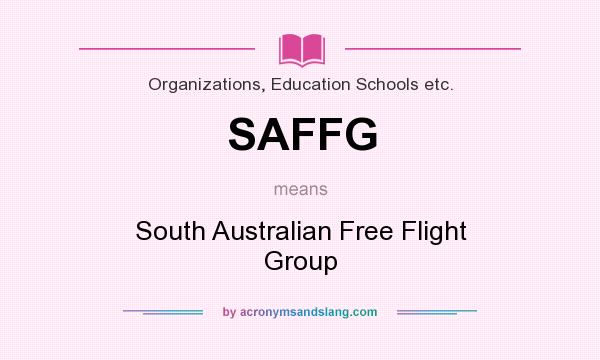 What does SAFFG mean? It stands for South Australian Free Flight Group