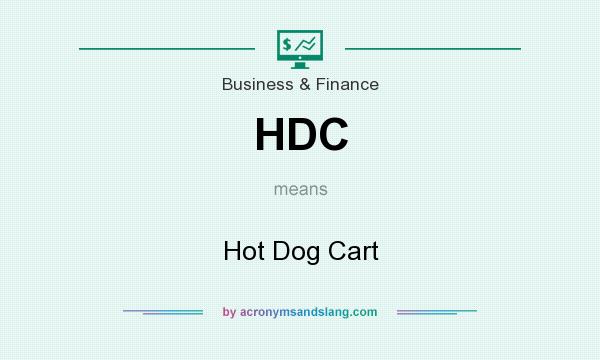 What does HDC mean? It stands for Hot Dog Cart