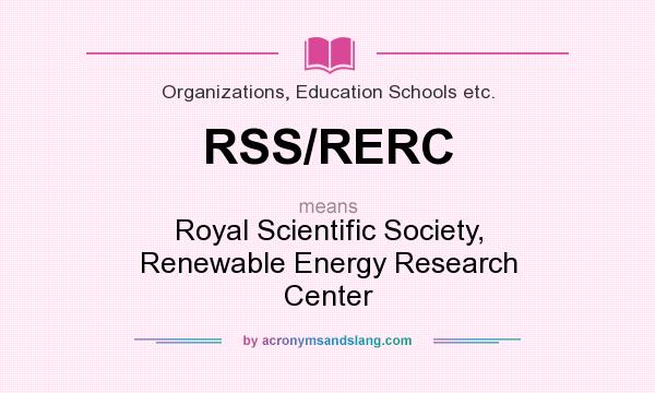 What does RSS/RERC mean? It stands for Royal Scientific Society, Renewable Energy Research Center