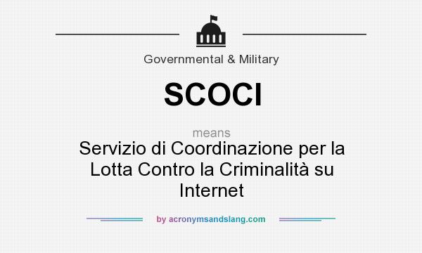 What does SCOCI mean? It stands for Servizio di Coordinazione per la Lotta Contro la Criminalità su Internet