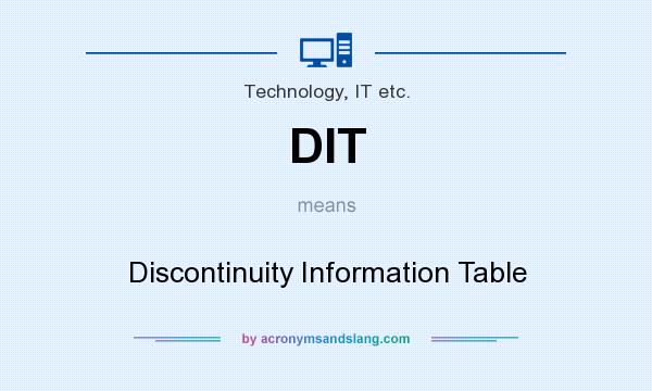 What does DIT mean? It stands for Discontinuity Information Table