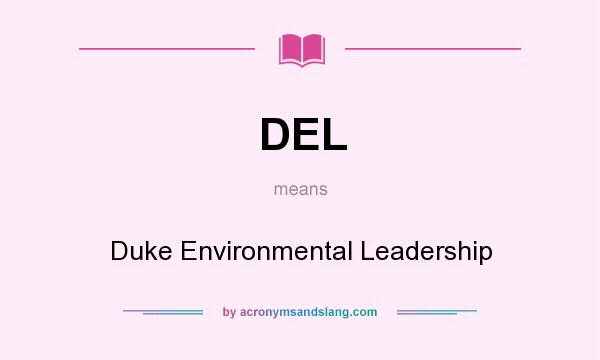 What does DEL mean? It stands for Duke Environmental Leadership