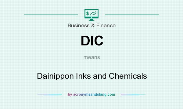What does DIC mean? It stands for Dainippon Inks and Chemicals