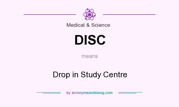 What does DISC mean? It stands for Drop in Study Centre