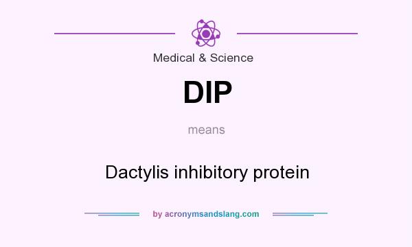 What does DIP mean? It stands for Dactylis inhibitory protein