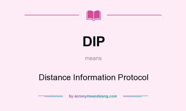 What does DIP mean? It stands for Distance Information Protocol